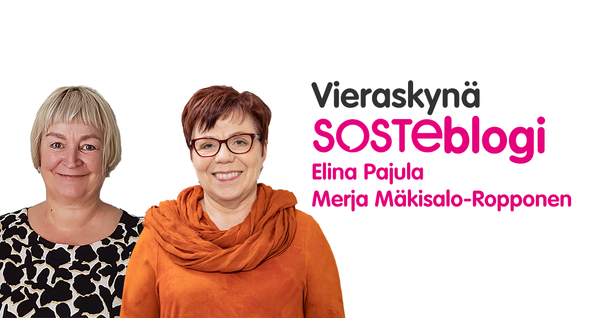 Elina Pajula ja Merja Mäkisalo-Ropponen ovat kirjoittaneet SOSTEblogin