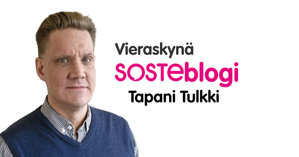 Rintakuvassa Tapani Tulkki, vieressä lukee hänen nimensä ja sanat Vieraskynä, SOSTEblogi.