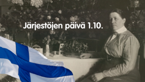 Miina Sillanpää ja Suomen lippu sekä teksti Järjestöjen päivä 1.10.