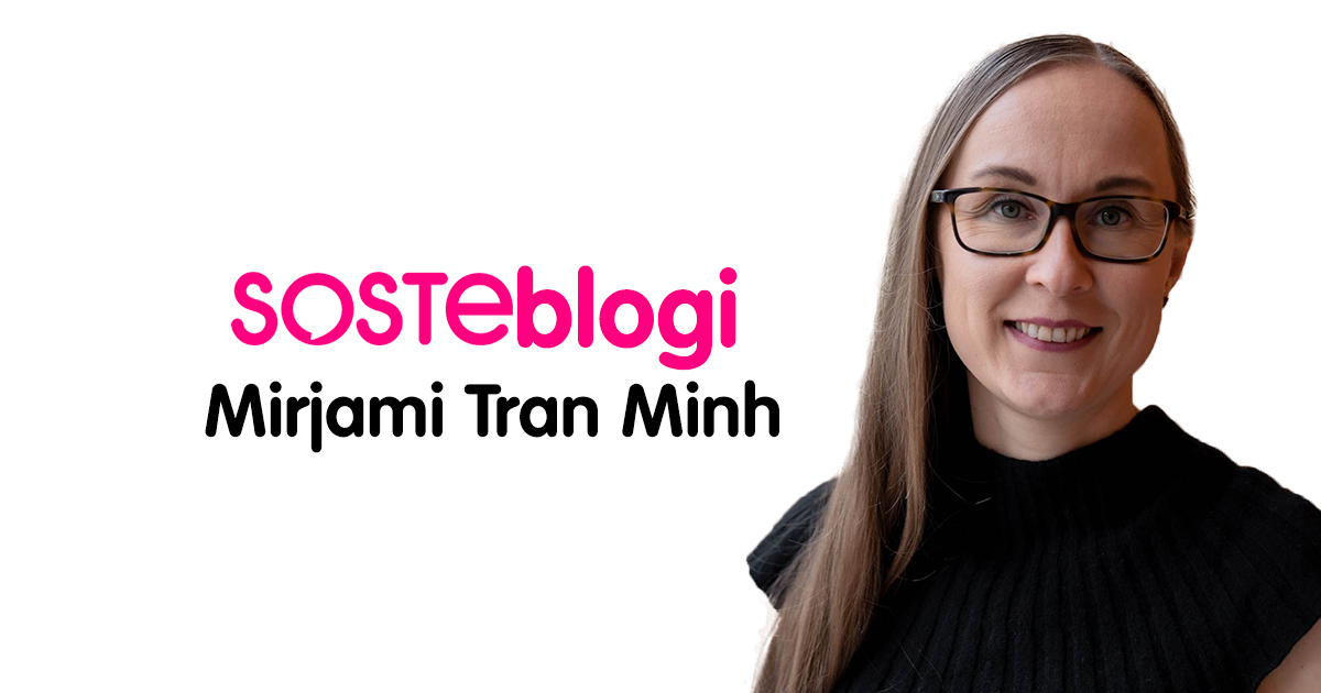 Rintakuvassa SOSTEn erityisasiantuntija Mirjami Tran-Minh ja hänen vieressään pinkillä teksti SOSTEblogi