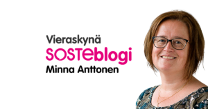 Minna Anttonen on kirjoittanut Vieraskynä SOSTEblogin.
