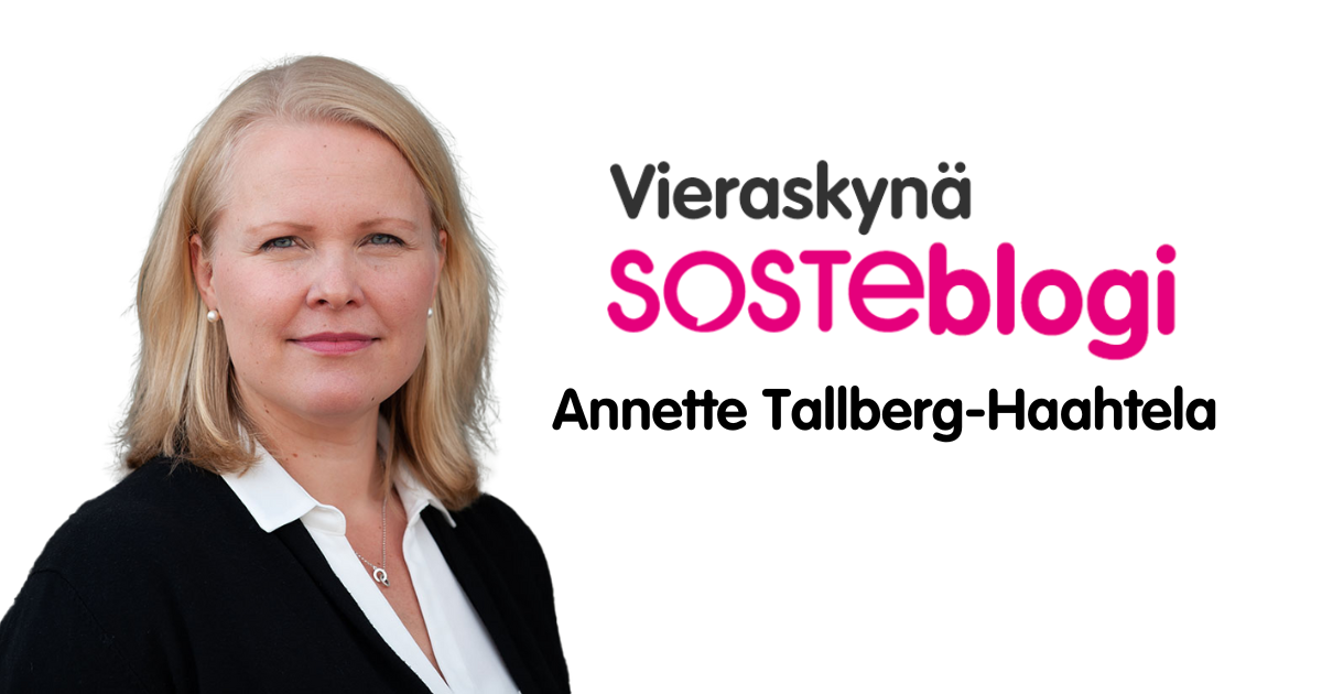 Annette Tallberg-Haahtela on kirjoittanut Vieraskynä SOSTEblogin.