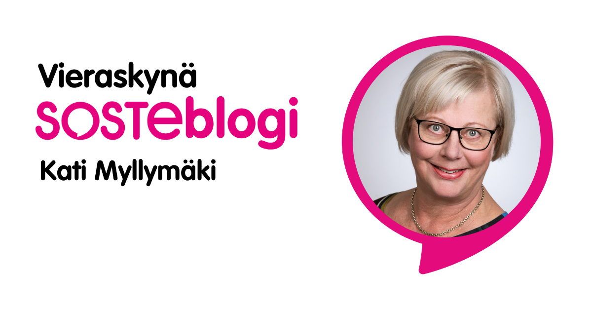 Lääkintöneuvos Kati Myllymäki on kirjoittanut Vieraskynä SOSTEblogin.