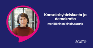Veera Florica Rajala, Kynnys ry:n toiminnanjohtaja Kansalaisyhteiskunta ja demokratia -kirjoitussarjan kirjoittajakuvassa.